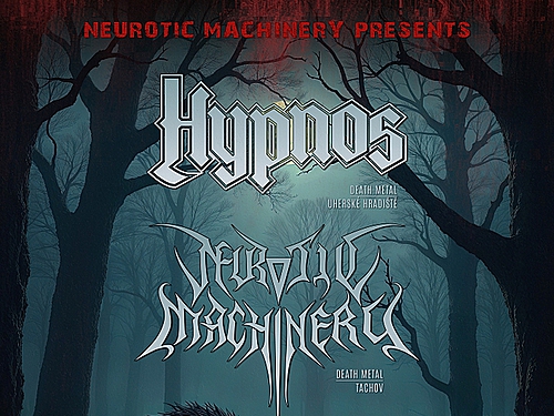 HYPNOS a NEUROTIC MACHINERY na společných akcích - info
