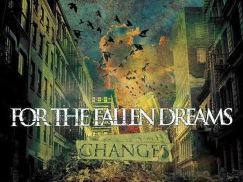 FOR THE FALLEN DREAMS - Changes