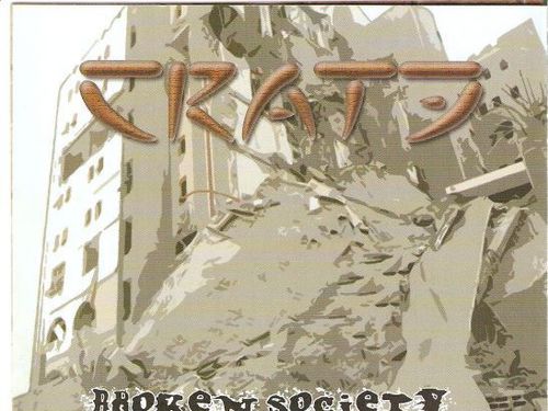 CRATE -  Broken Society And Too Many Lies