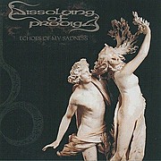 DISSOLVING OF PRODIGY - Echoes Of My Sadness 2020 /předobjednávky/