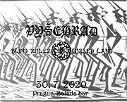VYŠEHRAD & BLIND RULER CURSED LAND 30. 7. 2020 v Baladě