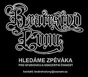 BRATRSTVO LUNY hledá zpěváka...