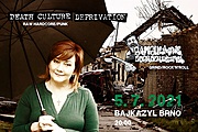 BAMBULKYNĚ DOBRODRUŽSTVÁ + DEATH CULTURE DEPRIVATION 5. 7. v Bajkazylu