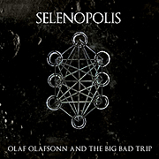 OLAF OLAFSONN AND THE BIG BAD TRIP se vydávají k tajemné Selenopoli