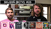SKLIZEŇ (BCTV) #25 – PROTIJED – AIRBRUSHER – HEAV. EARTH – ANTIGEN – VITACIT – MORTIFILIA – ARAKAIN