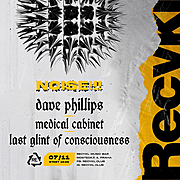 Dave Phillips + LAST GLINT OF CONSCIOSNESS + MEDICAL CABINET, 7. 11. 2023, Praha - Recykl