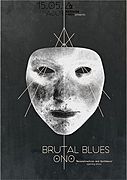 AVA presents: BRUTAL BLUES (NO, ex-MoHa!, Noxagt, Ultralyd) & 0N0 - Reconstruction And Synthesis release show