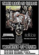 THREE DAYS OF SLUDGE - WEEKEND OF DOOM