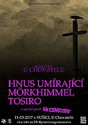 MÖRKHIMMEL, HNUS UMÍRAJÍCÍ, TOSIRO a Mr.CEMETERY 11. 3. 2017 v Sušici