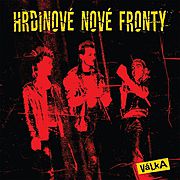 Na vinylu vychází první demo HRDINŮ NOVÉ FRONTY