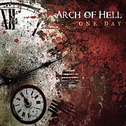 MetalGate Records uvádí: ARCH OF HELL – One Day