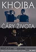 KHOIBA, ČÁRY ŽIVOTA 5. 4. 2019 v Rožnově p/R