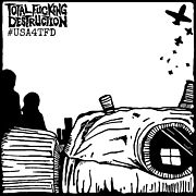 Nové album TOTAL FUCKING DESTRUCTION