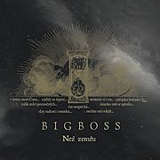 MetalGate Records uvádí: BIGBOSS – Než zemřu