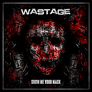 WASTAGE vydávají nové album