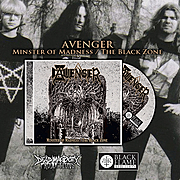 CD AVENGER - "Minster Of Madness" / "The Black Zone"