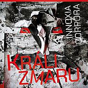 INNOXIA CORPORA vydávají nové album "Králi zmaru"