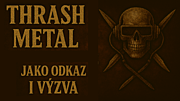 Thrash metal jako odkaz i výzva: filmová premiéra a klubové turné propojují světovou legendu s českou scénou