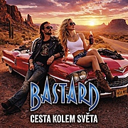 BASTARD zvou na cestu kolem světa