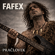 Projekt FAFEX vydáva po 5 rokoch nový singel „Pračlovek“
