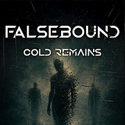FALSEBOUND vydávají nový singl „Cold Remains“