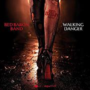 RED BARON BAND vydávají nové album Walking Danger