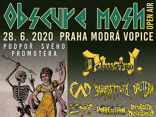 Obscure Mosh Open Air: DEBUSTROL, ČAD, GODLESS TRUTH, DIPHTERIA, BRUTALLY DECEASED, GODLESS TRUTH, БУТ, PERFECITIZEN, SOUL DECODER, CONSEQUENCES  - info