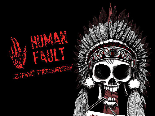 HUMAN FAULT – Zjevné předurčení