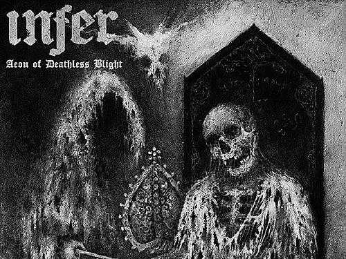 INFER – Aeon of Deathless Blight