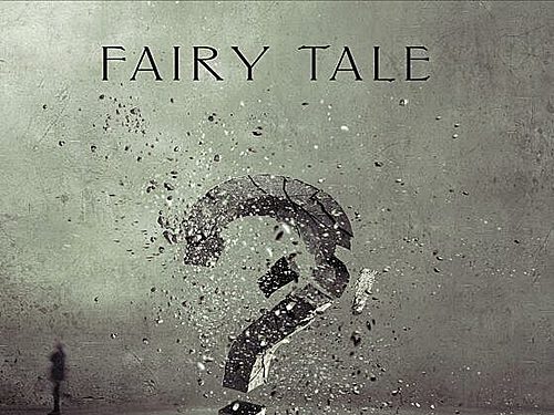 FAIRY TALE – That is the Question
