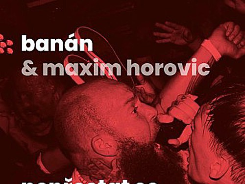 Banán & Maxim Horovic – NEPŘESTAT SE DÍVAT KOLEM SEBE / rozhovor o hudbě, politice a emocích