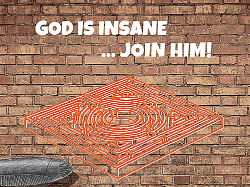 INSANIA – God Is Insane ... Join Him!