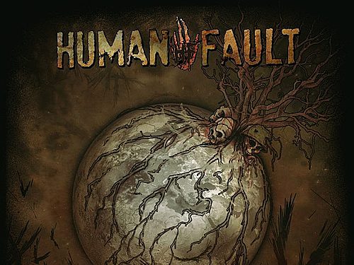 HUMAN FAULT – Poslední propadne peklu / No není tady krásně?