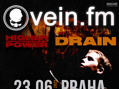VEIN.FM, HIGHER POWER, DRAIN - info