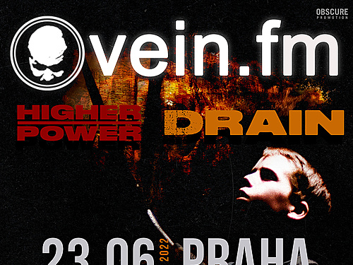 VEIN.FM, HIGHER POWER, DRAIN - info