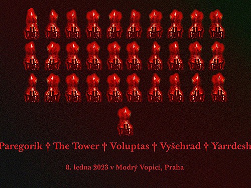 PAREGORIK, THE TOWER, VOLUPTAS, VYŠEHRAD, YARRDESH - info