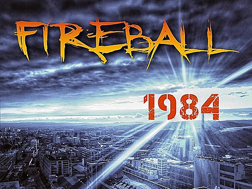 FIREBALL – 1984