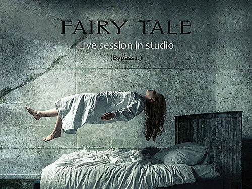 FAIRY TALE – Live session in studio (Bypass 1.)