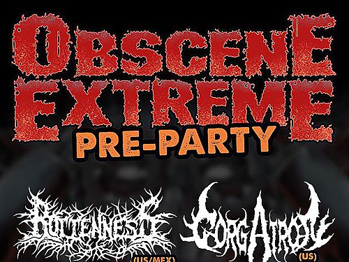 Obscene Extreme Pre-party - info