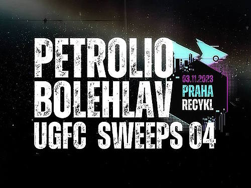 PETROLIO, BOLEHLAV, UGFC, SWEEPS 04 – info