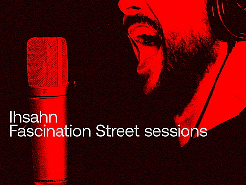 IHSAHN – Fascination Street Sessions