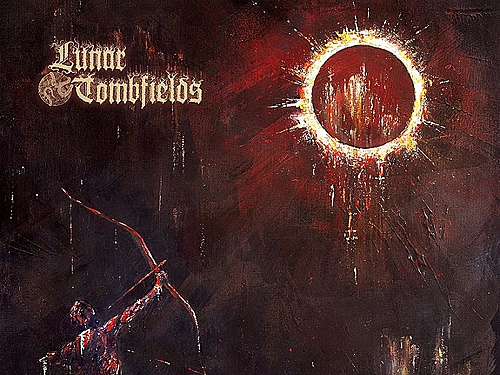 LUNAR TOMBFIELDS – An Arrow To The Sun