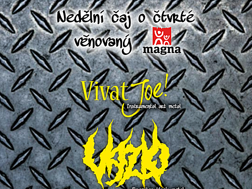 NEDĚLNÍ ČAJ O ČTVRTÉ (VAZIO, MEGELNYK, RABIES, VIVAT JOE) - info