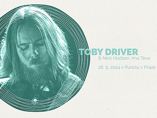 Multiinstrumentalista Toby Driver představí své nové album v pražském Punctu - info
