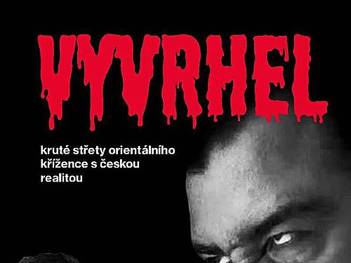 Samir Hauser – VYVRHEL / Kruté střety orientálního křížence s českou realitou