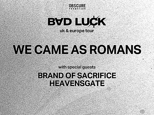 WE CAME AS ROMANS, BRAND OF SACRIFICE, HEAVENSGATE - info