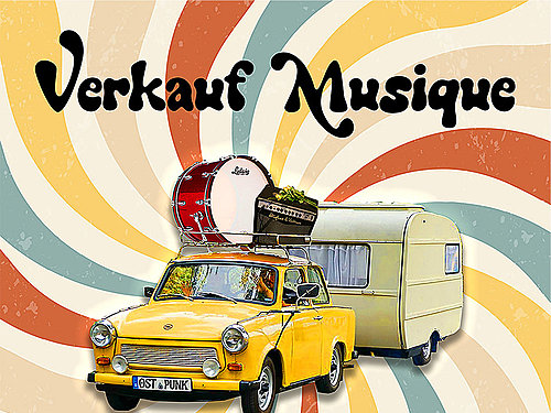 VERKAUF MUSIQUE – Trabi Katastrophe