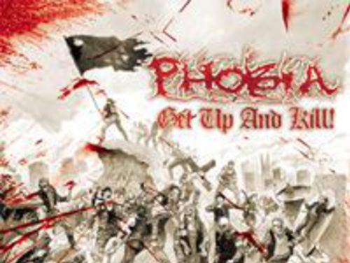PHOBIA - Get Up And Kill