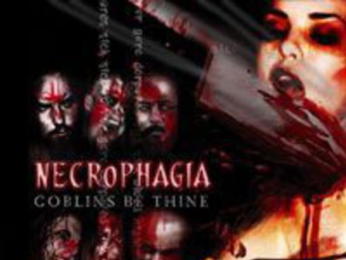 NECROPHAGIA - Goblins Be Thine