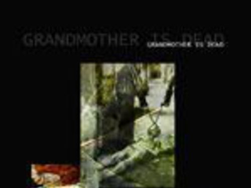 GRANDMOTHER IS DEAD – The Camp